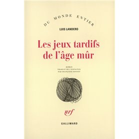 Les jeux tardifs de l'âge mûr