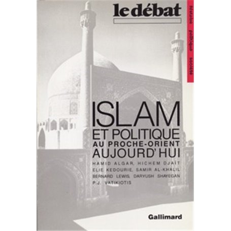 Islam et politique au Proche-Orient aujourd'hui