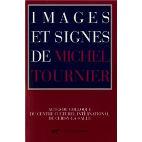 Images et signes de Michel Tournier