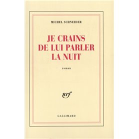 Je crains de lui parler la nuit