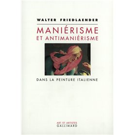 Maniérisme et antimaniérisme dans la peinture italienne