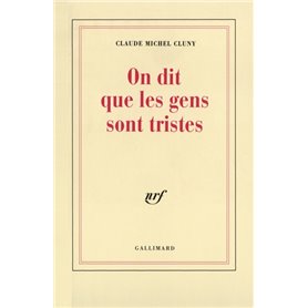 On dit que les gens sont tristes