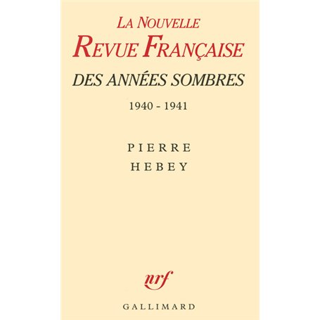 La NRF des années sombres