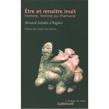 Être et renaître inuit, homme, femme ou chamane