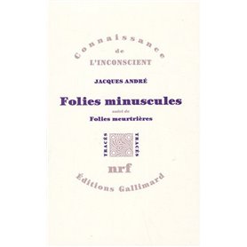 Folies minuscules/Folies meurtrières