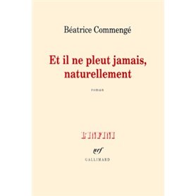 Et il ne pleut jamais, naturellement