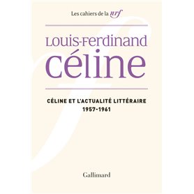 Céline et l'actualité littéraire