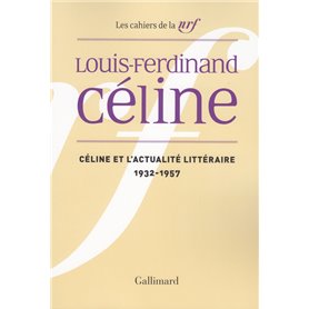 Céline et l'actualité littéraire
