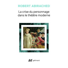 La Crise du personnage dans le théâtre moderne