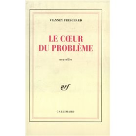 Le coeur du problème