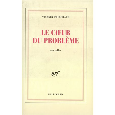 Le coeur du problème