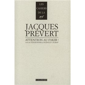 Attention au fakir ! / Textes pour la scène et l'écran
