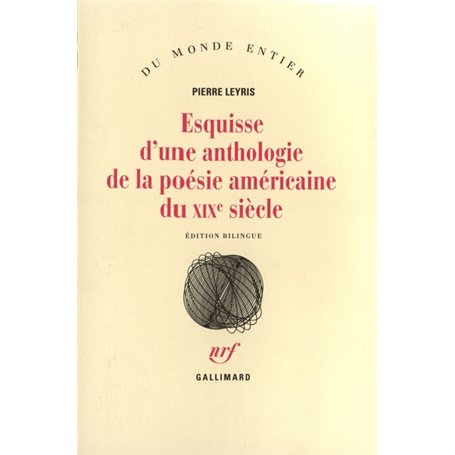 Esquisse d'une anthologie de la poésie américaine du XIX siècle