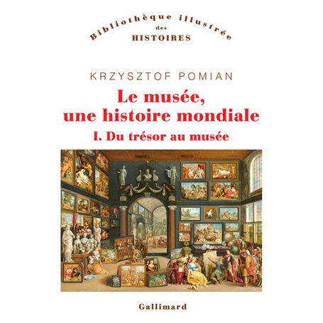 Le musée, une histoire mondiale