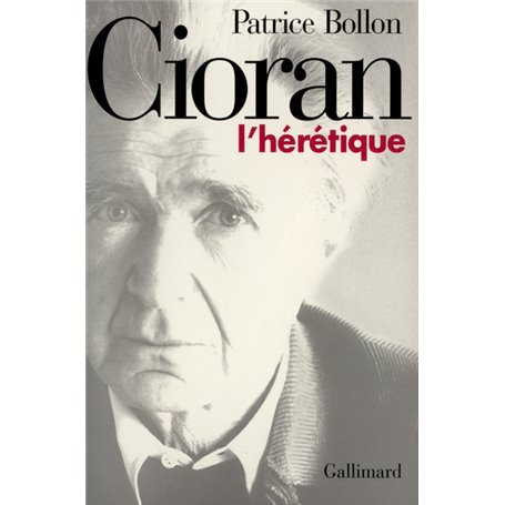 Cioran, l'hérétique