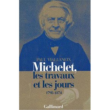 Michelet, les travaux et les jours