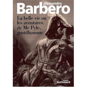 La belle vie ou Les aventures de Mr Pyle, gentilhomme