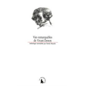 Vies remarquables de Vivant Denon