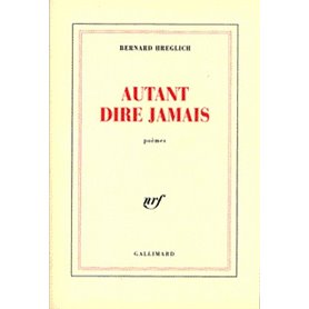 Autant dire jamais