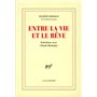 Entre la vie et le rêve
