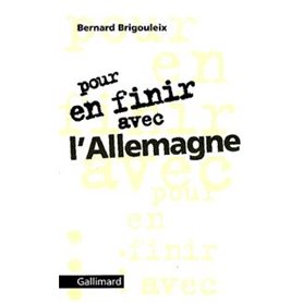 Pour en finir avec l'Allemagne