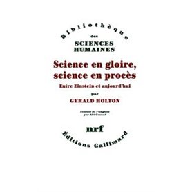 Science en gloire, science en procès