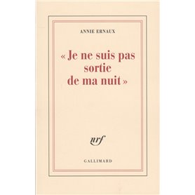 Je ne suis pas sortie de ma nuit
