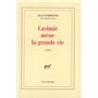 Casimir mène la grande vie