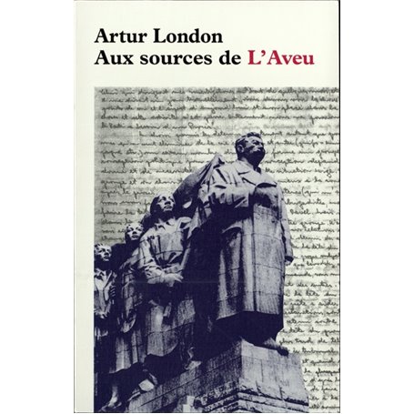 Aux sources de "L'Aveu"