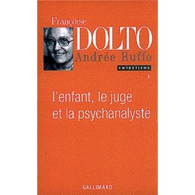 L'Enfant, le juge et la psychanalyste