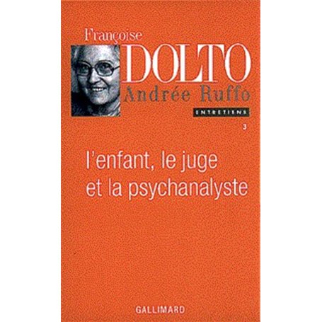 L'Enfant, le juge et la psychanalyste