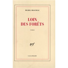 Loin des forêts