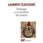 L'idéologie ou La révolution de l'analyse