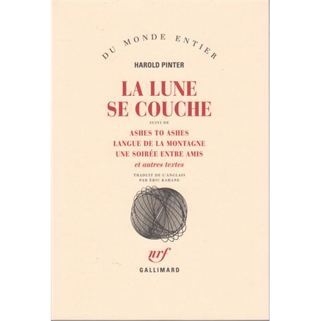 La Lune se couche / Ashes to Ashes /Langue de la montagne /Une Soirée entre amis et autres textes