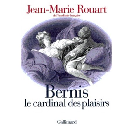 Bernis le cardinal des plaisirs