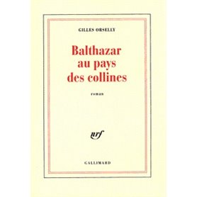 Balthazar au pays des collines