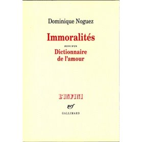 Immoralités/dictionnaire de l'amour