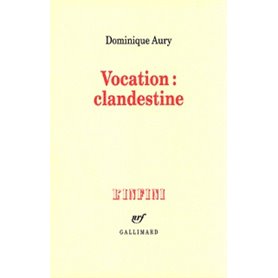 Vocation : clandestine