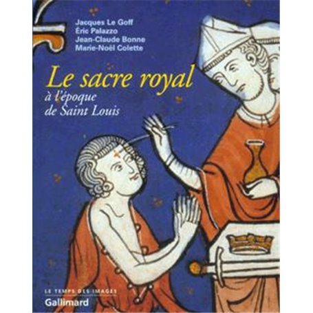 Le Sacre royal à l'époque de Saint Louis