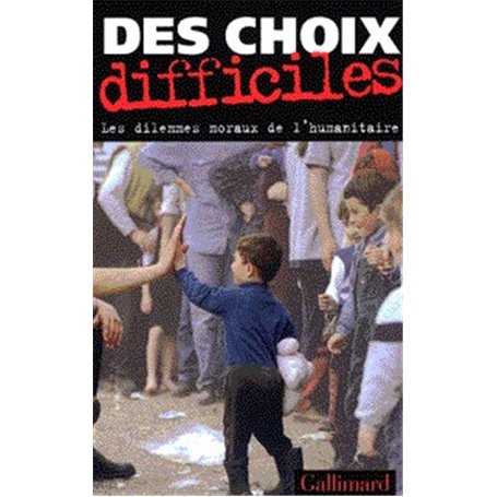 Des Choix difficiles