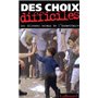 Des Choix difficiles