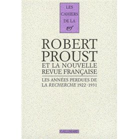 Les Années perdues de la "Recherche"