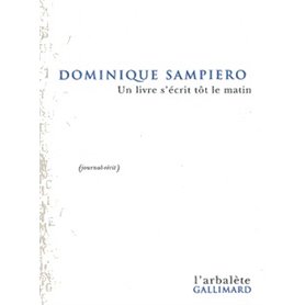 Un Livre s'écrit tôt le matin