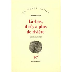 Là-bas, il n'y a plus de rivière