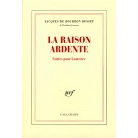 La Raison ardente