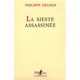 La Sieste assassinée