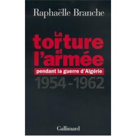 La torture et l'armée pendant la guerre d'Algérie