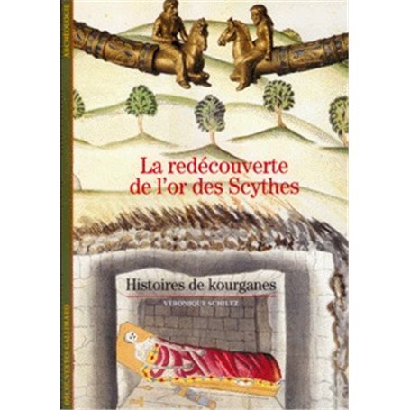 La Redécouverte de l'or des Scythes