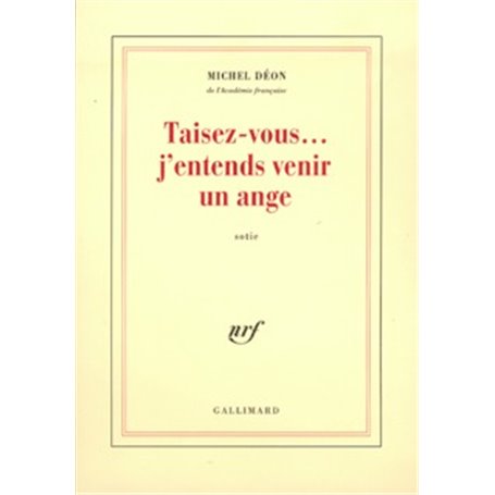 Taisez-vous... j'entends venir un ange
