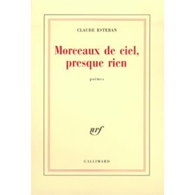 Morceaux de ciel, presque rien